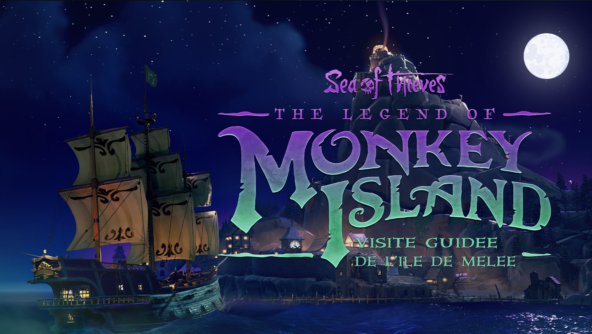 Sea Of Thieves The Legend Of Monkey Island Tour D Horizon De L Ile De